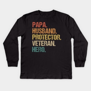 Papa Husband  Protector Veteran Hero Kids Long Sleeve T-Shirt